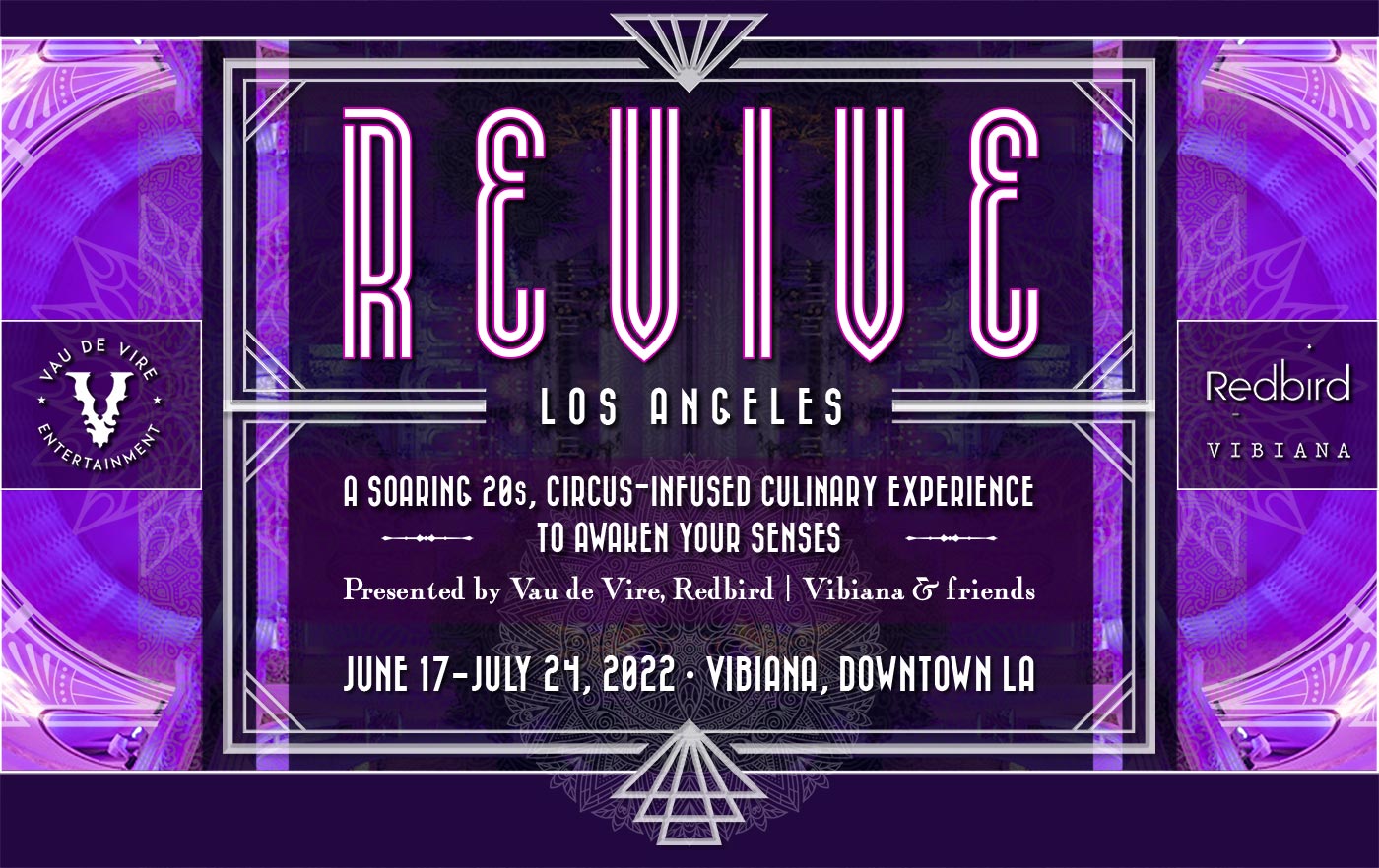 Vau de Vire, Redbird | Vibiana & friends present Revive LA - June 17-July 24, 2022 - Vibiana, downtown Los Angeles